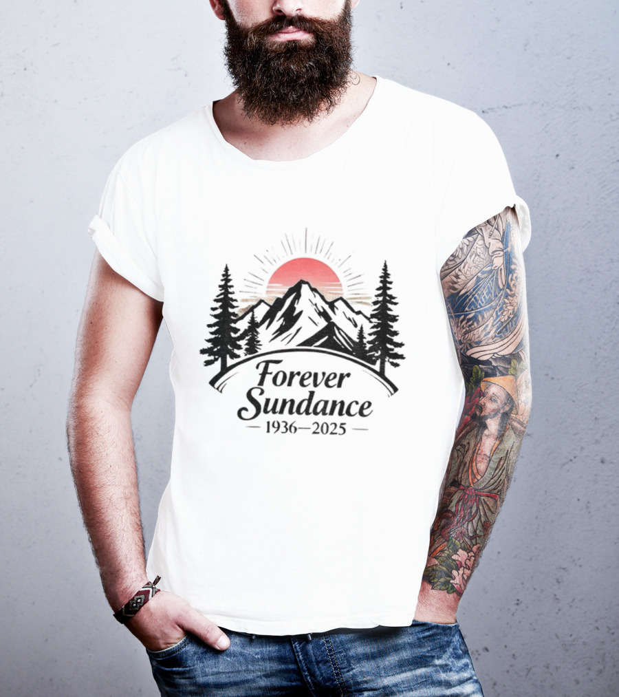 Forever Sundance Rest In Pace Robert Redford 1936-2025 Sunset Mountain Scene T-Shirt