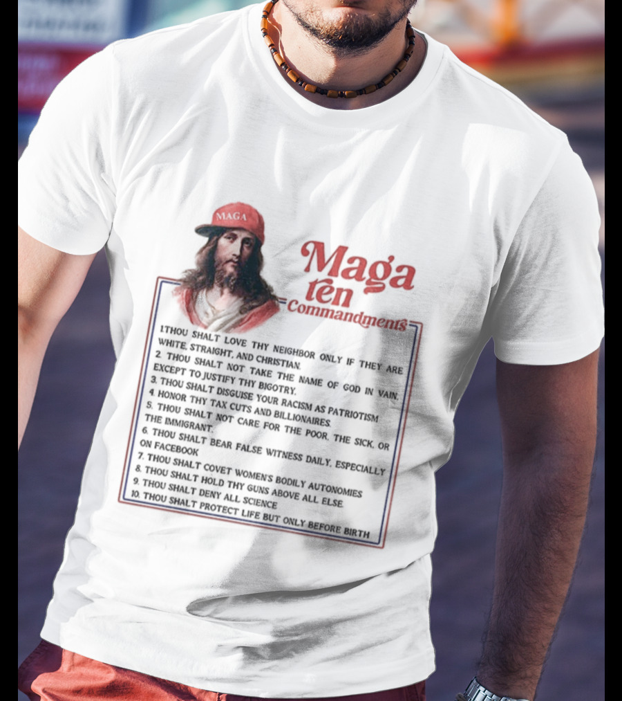 Maga Ten Commandments Thou Shalt Love Neighbor White Christian T-Shirt