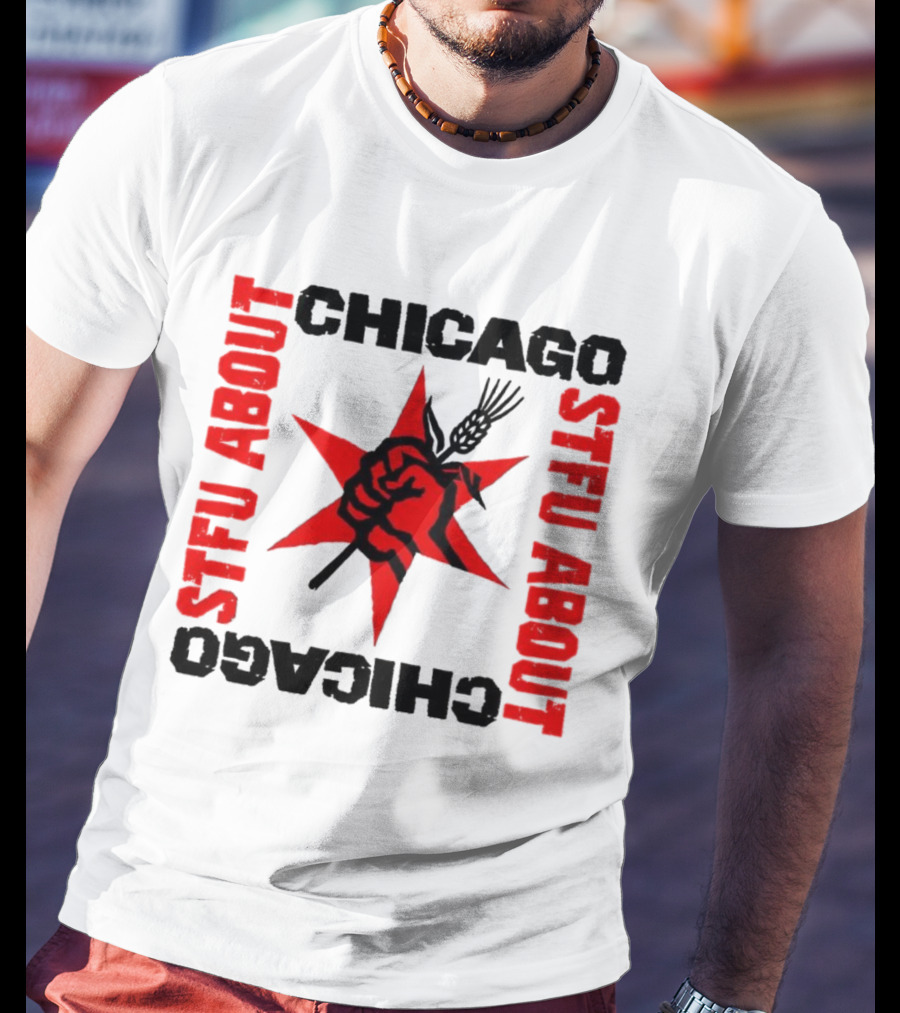 STFU About Chicago Revolution Brewery Star Red Fist T-Shirt