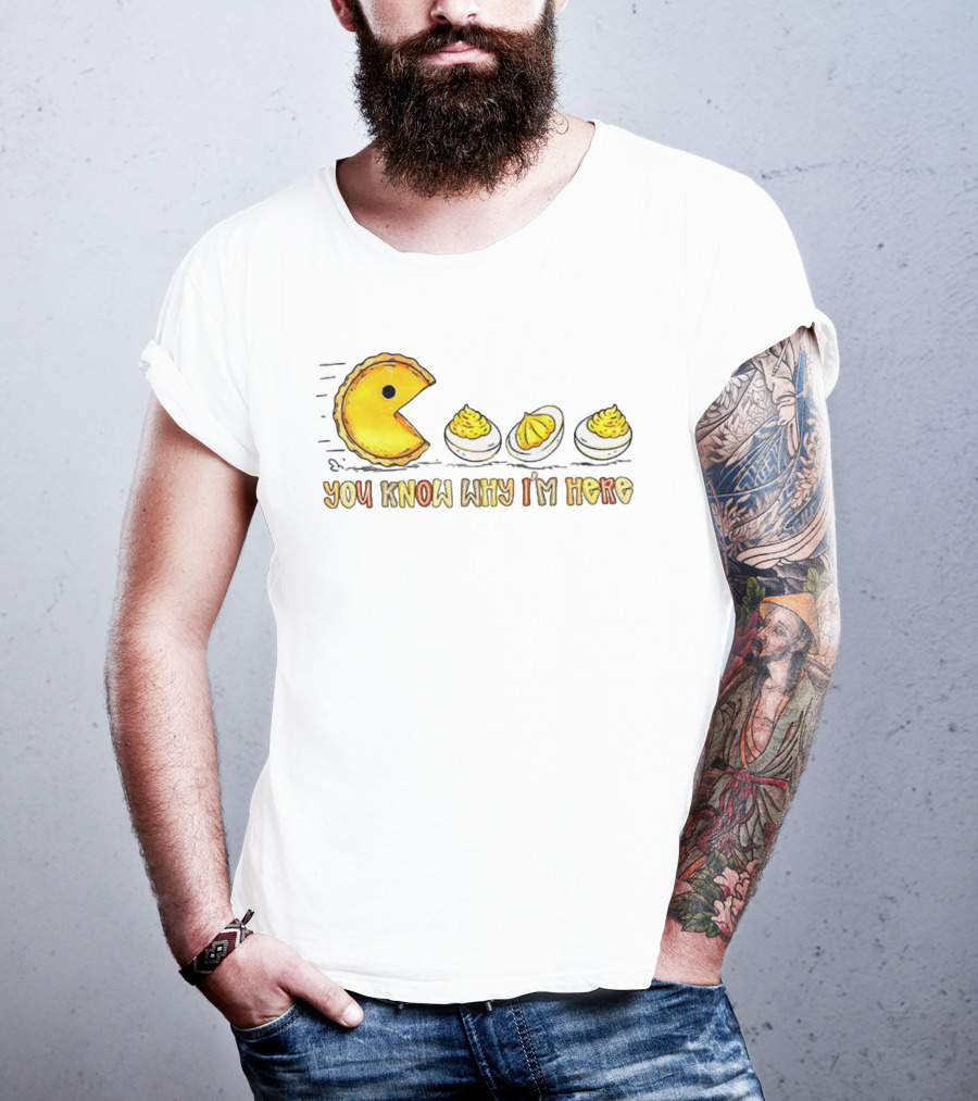Thanksgiving Deviled Eggs Retro Pumpkin Pie Pacman You Know Why I'm Here T-Shirt