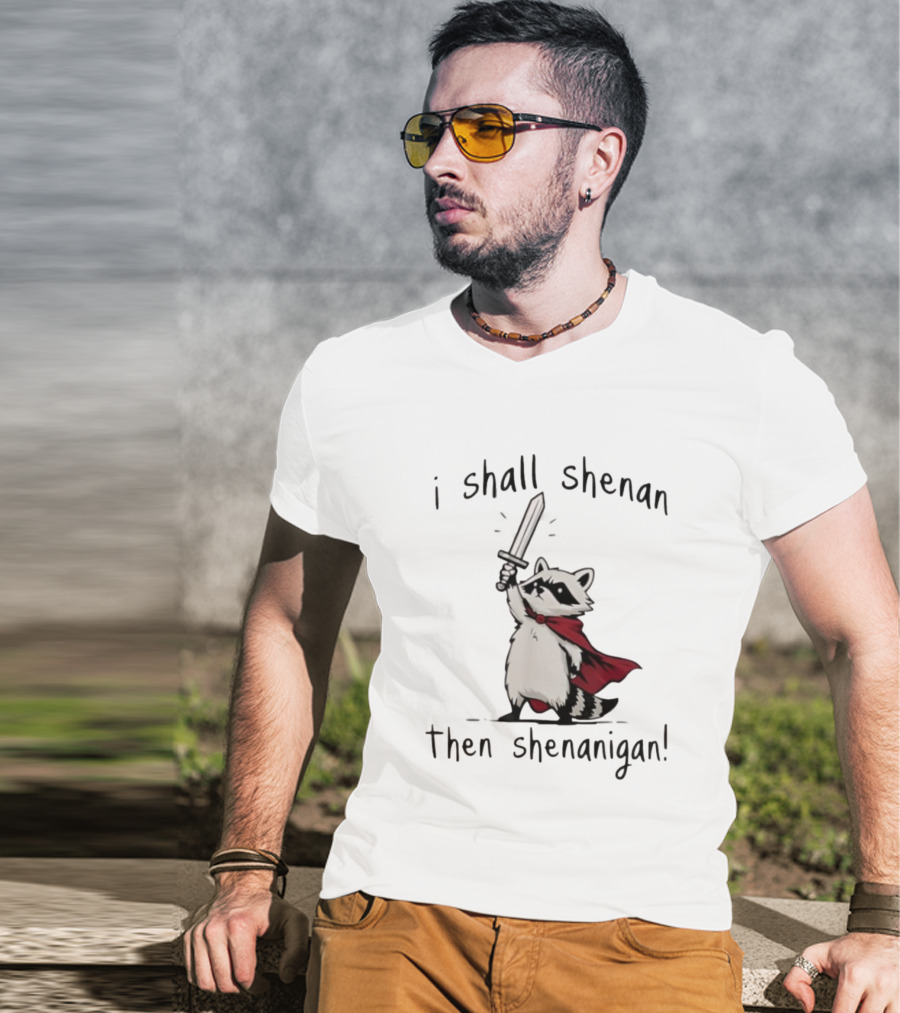 I Shall Shenan Then Shenanigan Raccoon With Red Cape And Sword T-Shirt