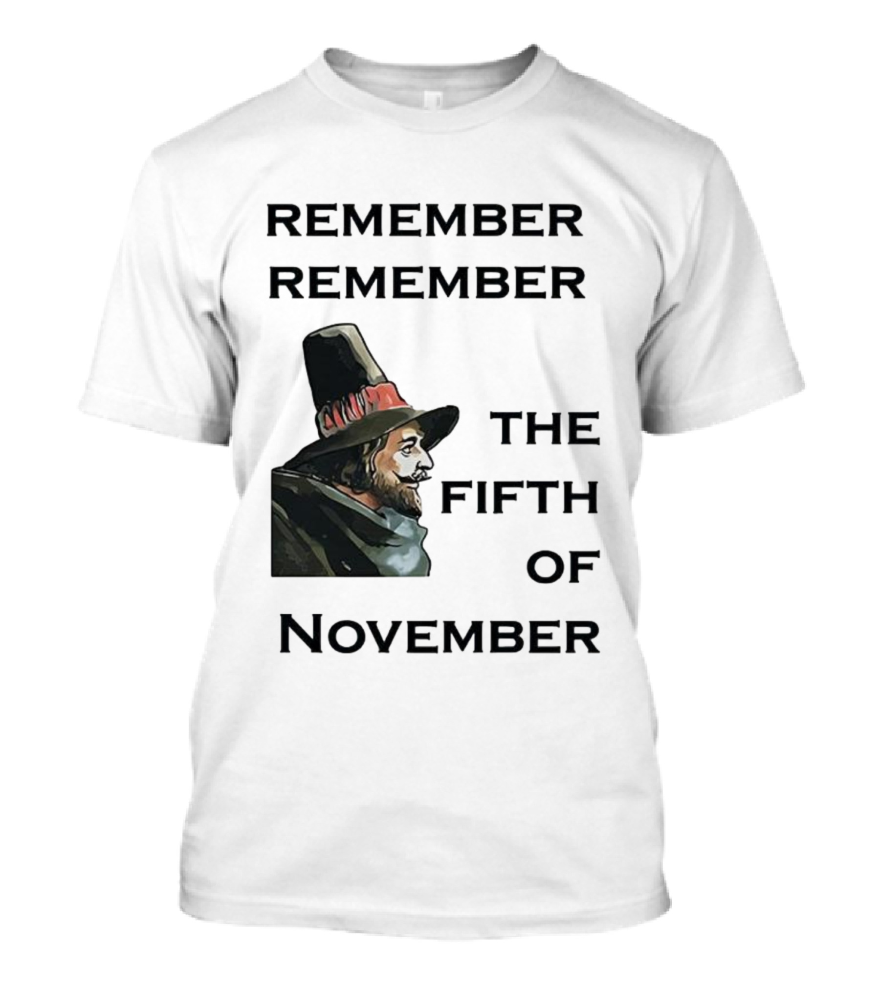 Remember Remember The Fifth Of November Guy Fawkes Day Inspired T-Shirt