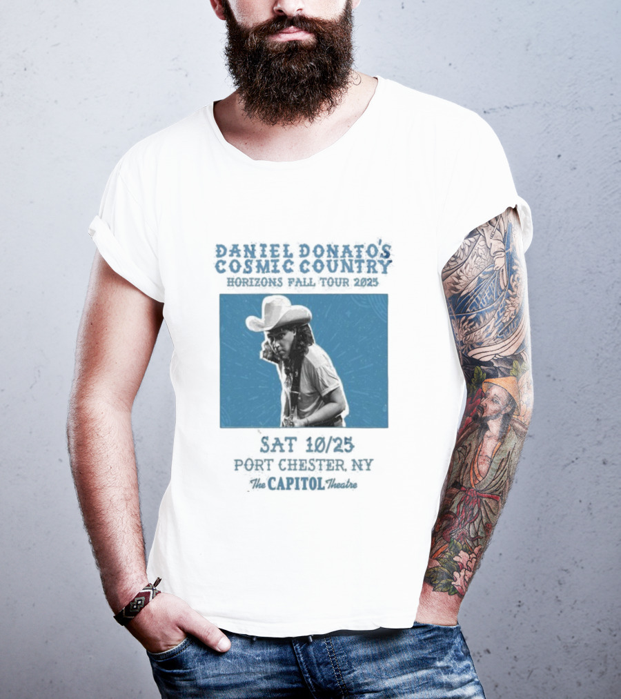 Daniel Donato’s Cosmic Country 2025 Live At The Capitol Theatre Port Chester NY T-Shirt