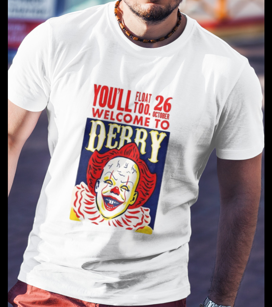 You'll Float Too Welcome To Derry October 26 2025 Clown T-Shirt