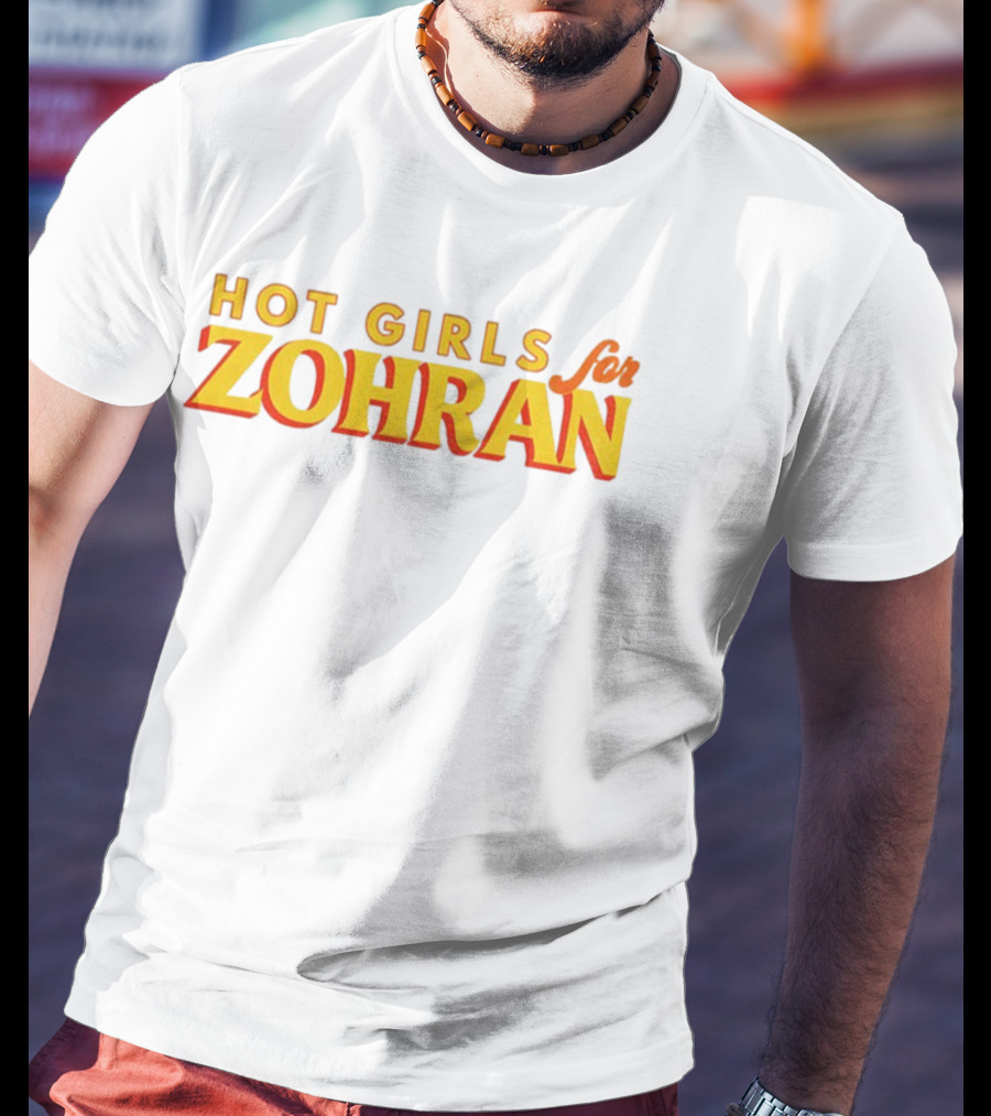 Hot Girls For Zohran NYC Support Campaign T-Shirt