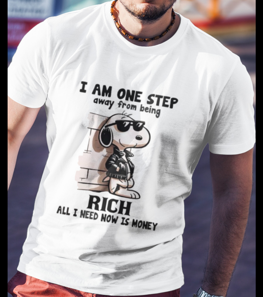 Peanuts Snoopy Cool Rich Attitude One Step Away From Money T-Shirt