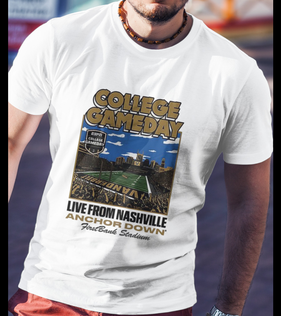 Vanderbilt Commodores College Gameday Live From Nashville Anchor Down Stadium T-Shirt