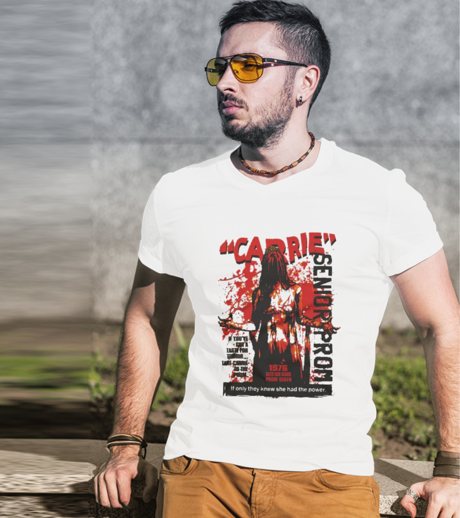 CARRIE Senior Prom 1976 Bates High School Prom Queen If Only They Knew She Had The Power T-Shirt