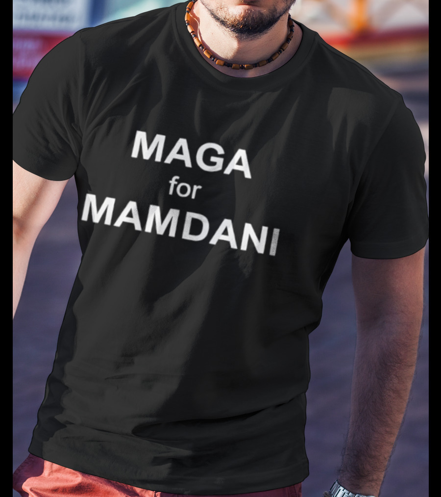 MAGA For Mamdani T-Shirt