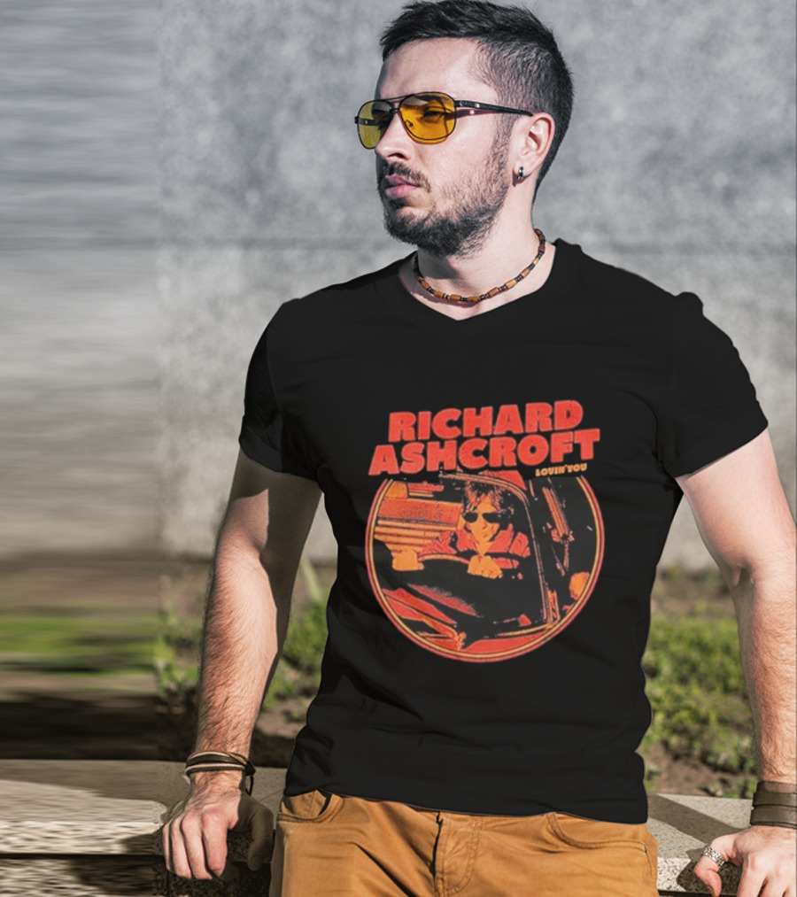 Richard Ashcroft Lovin’ You Drive Car Vintage Style Driving Sunglasses T-Shirt