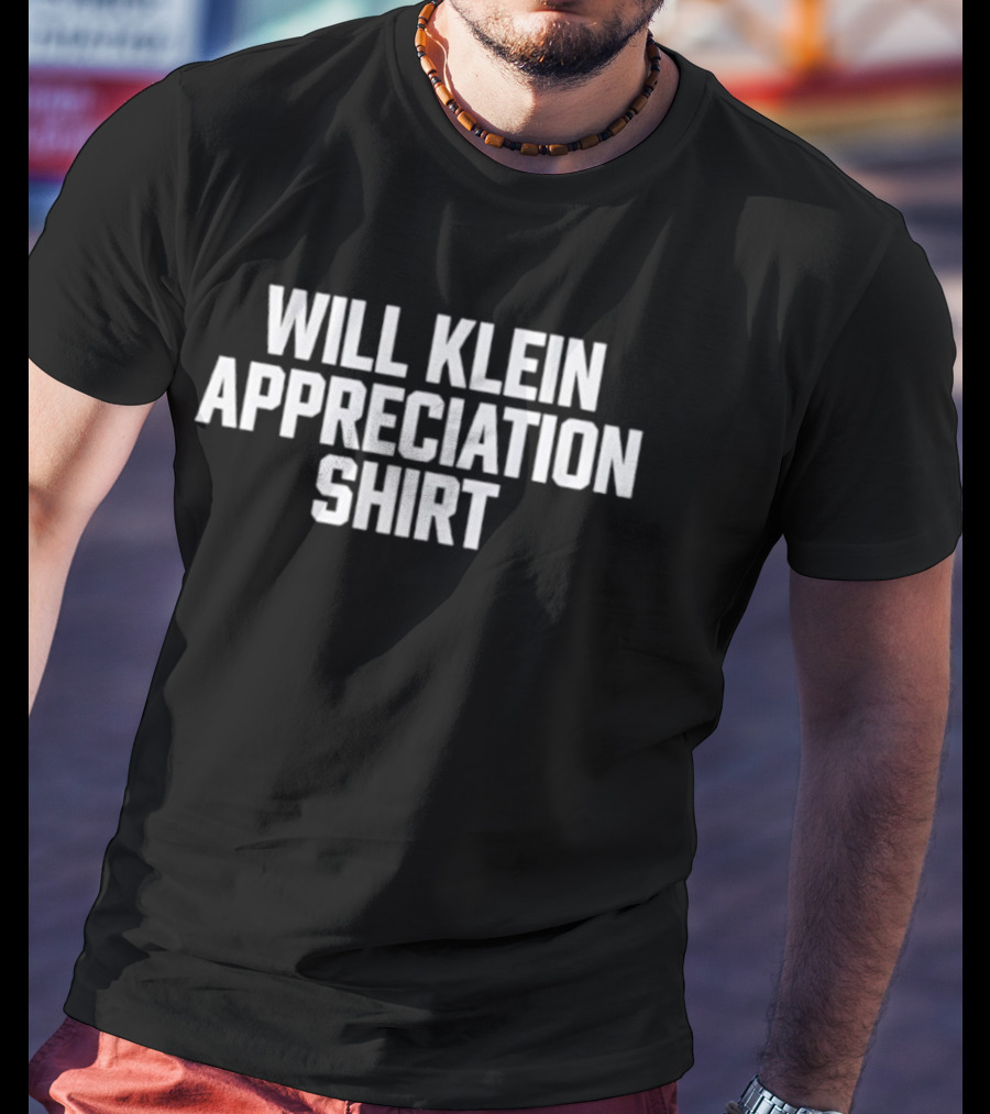 Will Klein Appreciation T-Shirt