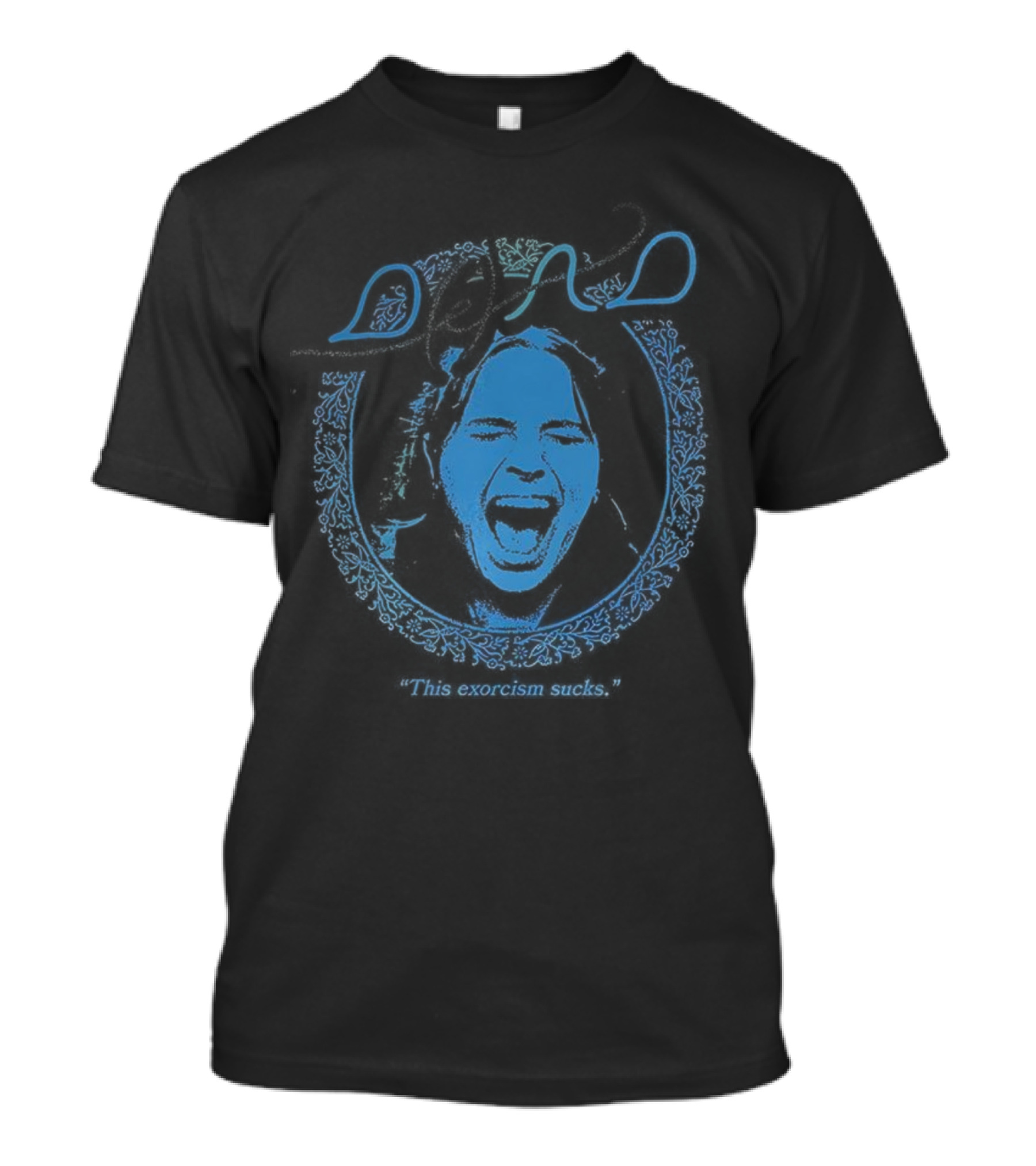 Wolfe Dead Exorcism Sucks Distorted Face Blue Design T-Shirt