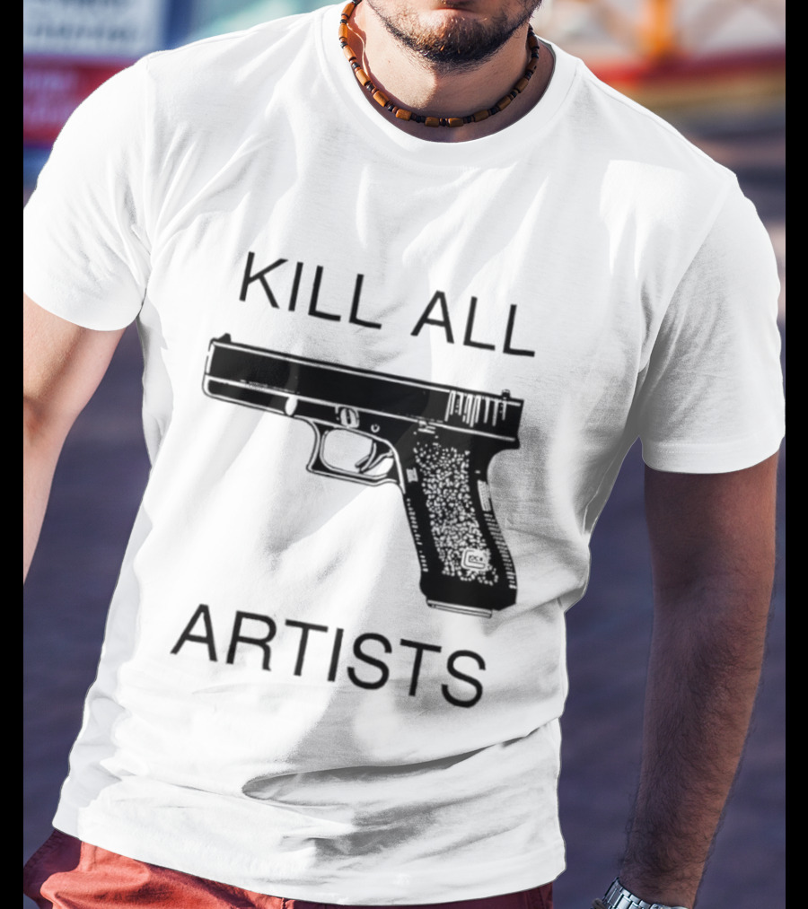 Kill All Artists Gun Graphic T-Shirt