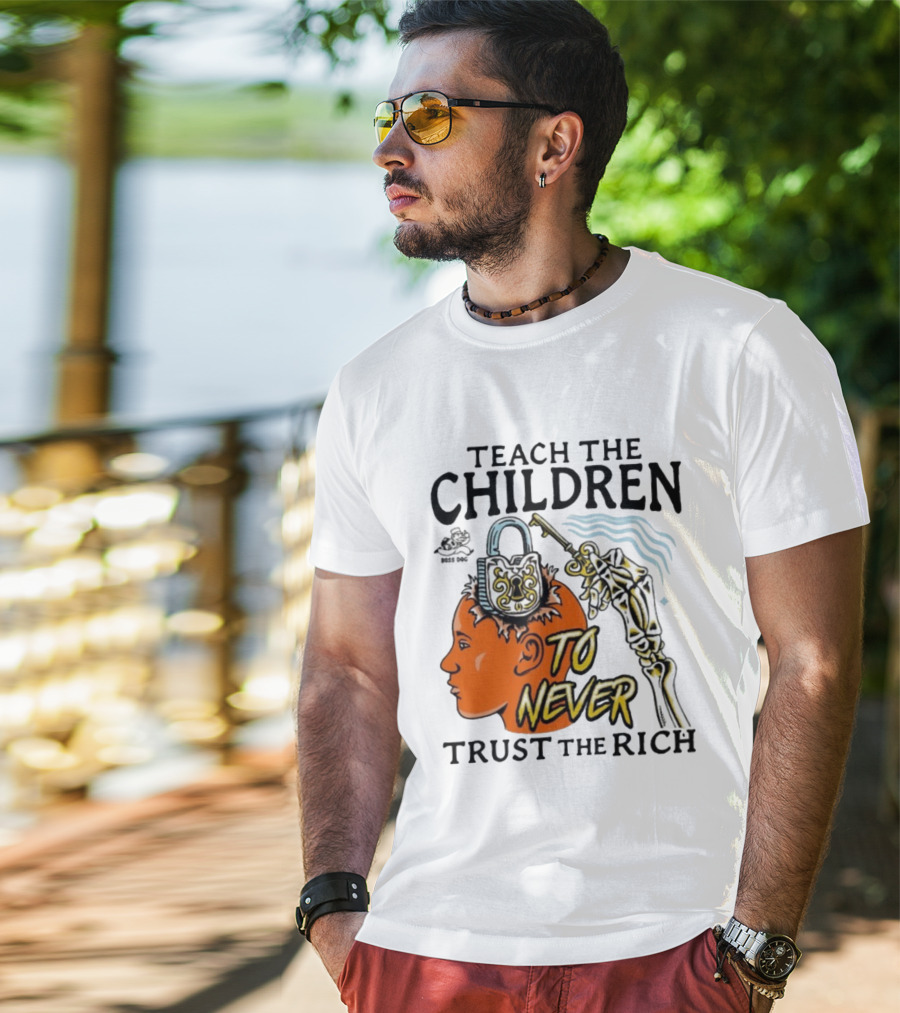 Teach The Children To Never Trust The Rich Skeleton Key And Lock Symbol T-Shirt