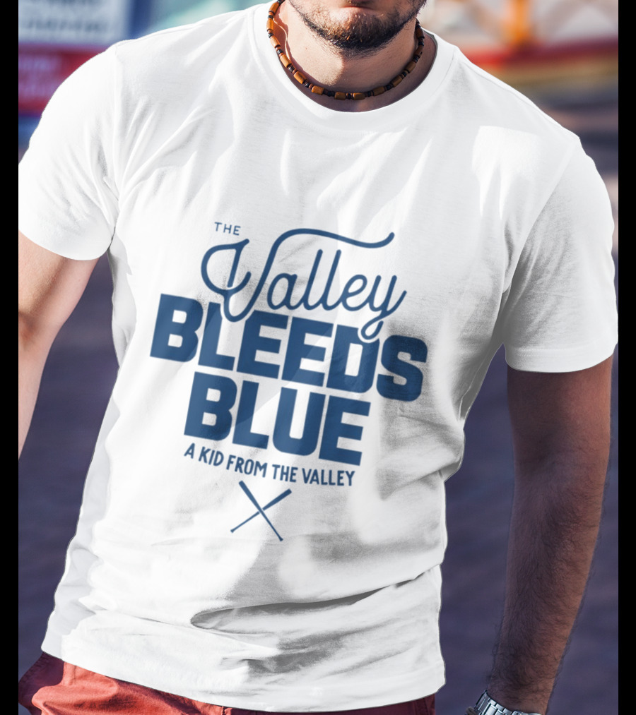 Toronto Blue Jays The Valley Bleeds Blue A Kid From The Valley MLB Baseball 2025 T-Shirt