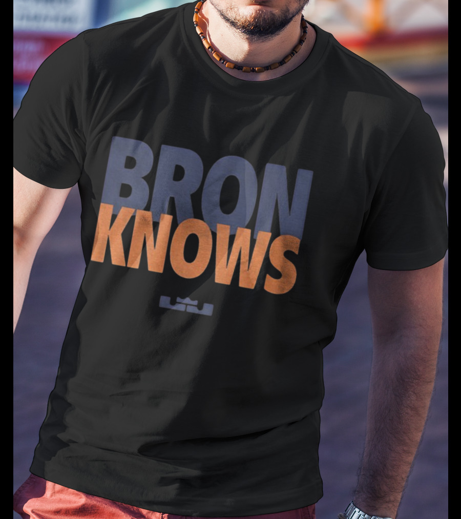 Bron Knows LeBron James T-Shirt