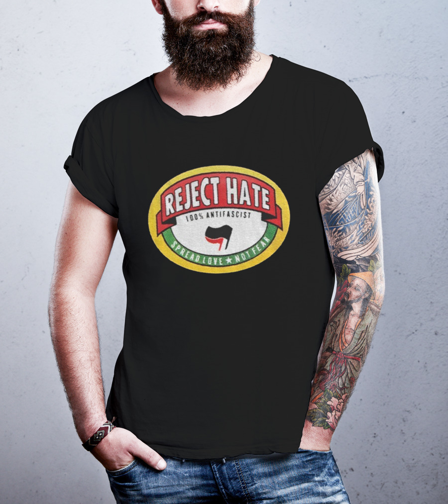 Reject Hate 100% Antifascist Spread Love Not Fear Badge T-Shirt