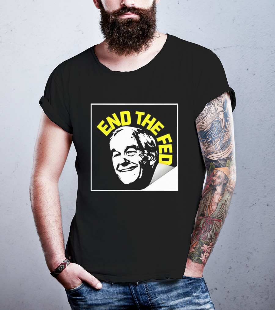 Ron Paul End The Fed Political Campaign Graphic T-Shirt