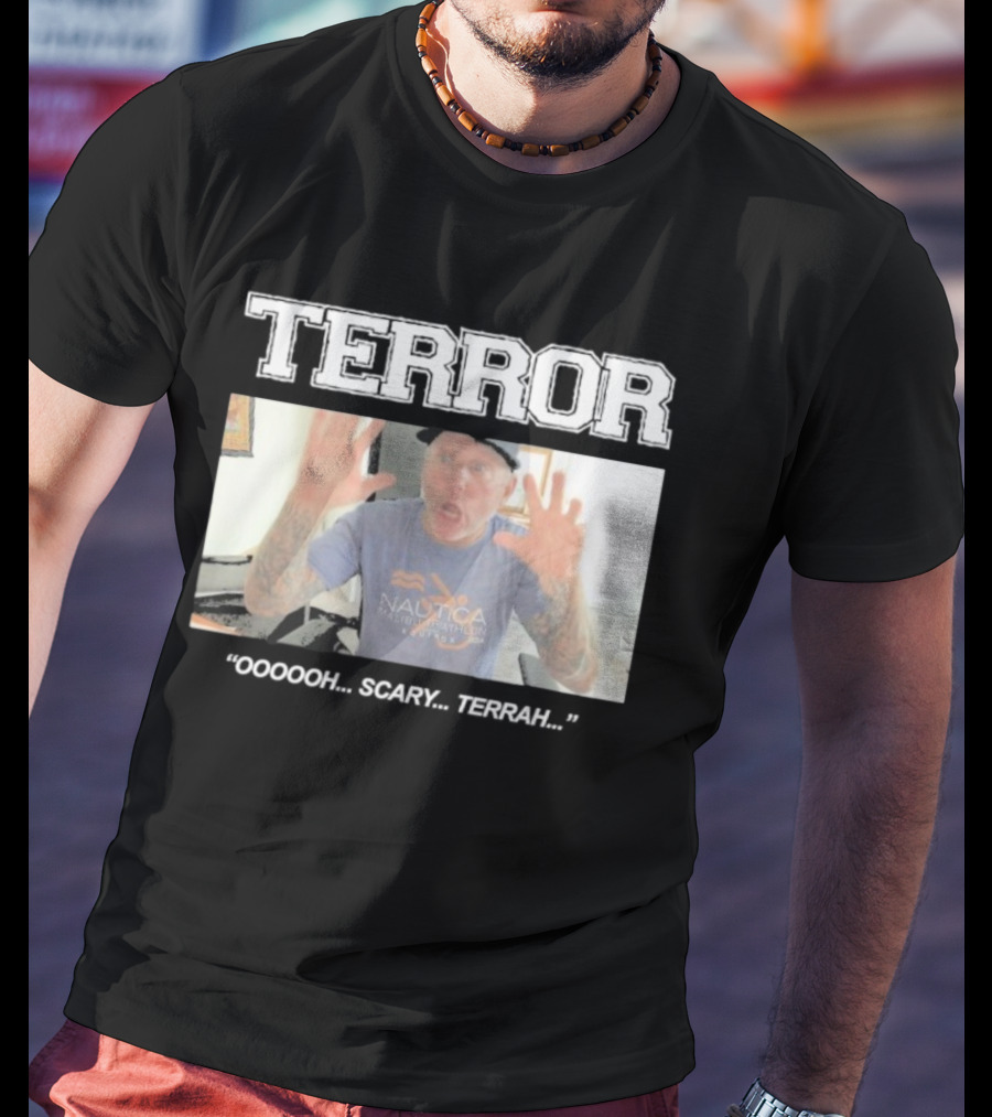 Terror Oooooh Scary Terrah Nautica Still Suffer Spring 2026 T-Shirt