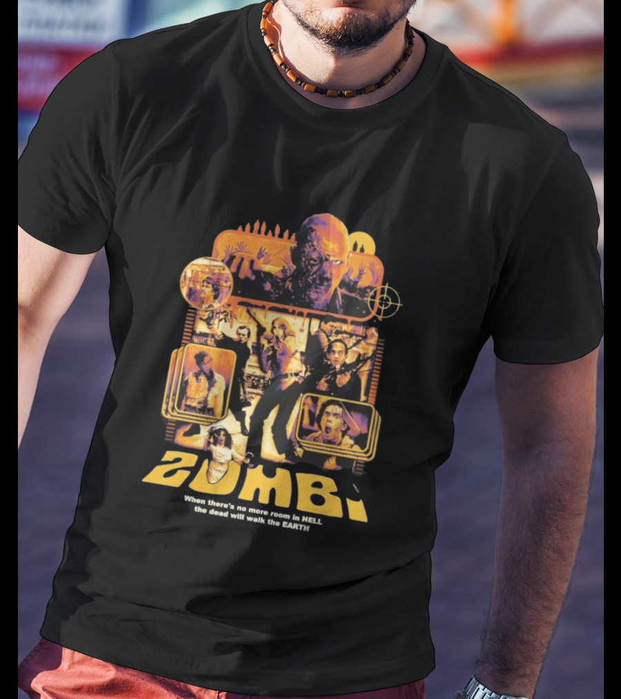 Zombi Classic Horror When There’s No More Room In Hell The Dead Will Walk The Earth T-Shirt
