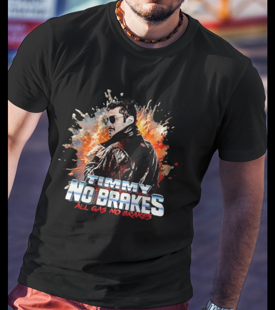 Timmy No Brakes All Gas No Brakes Retro Style Explosion Background T-Shirt