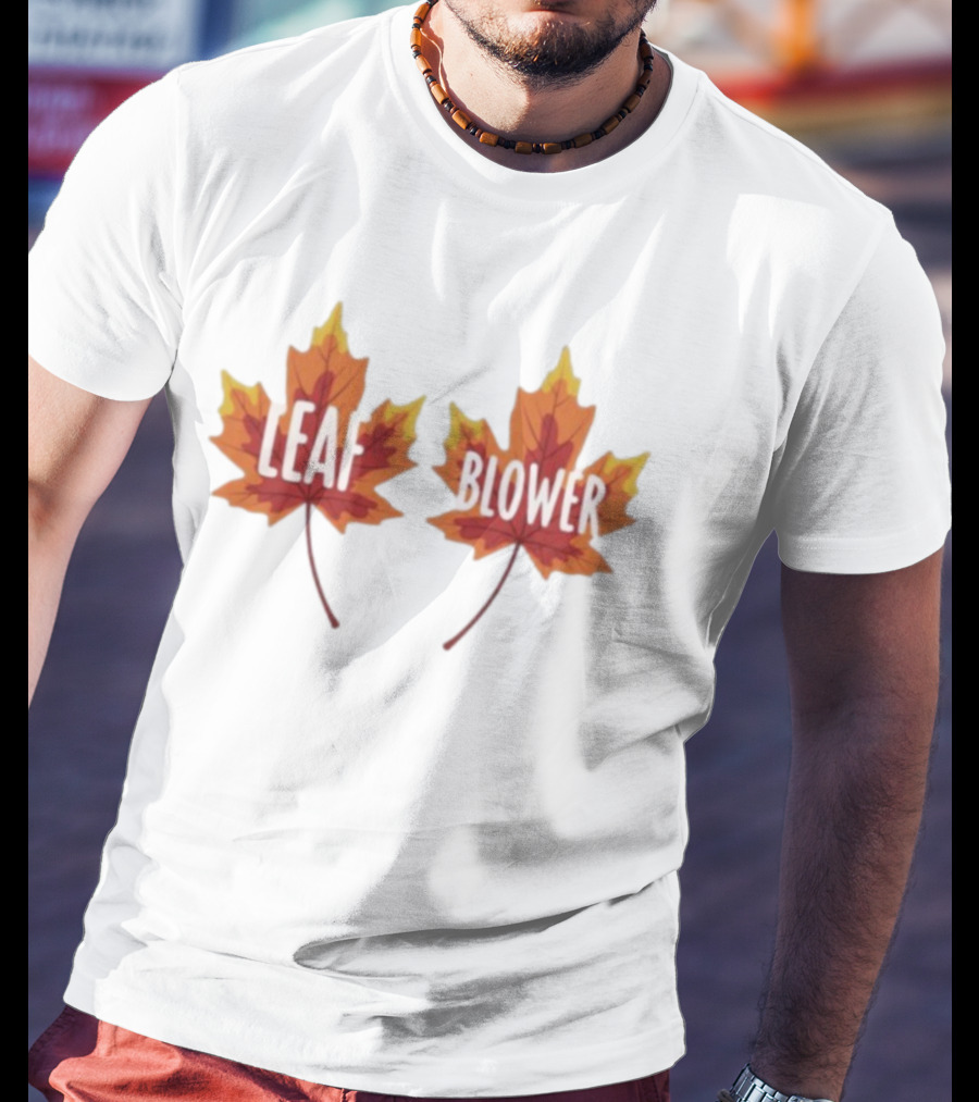 Leaf Blower Thanksgiving Fall Matching Maple Leaves T-Shirt