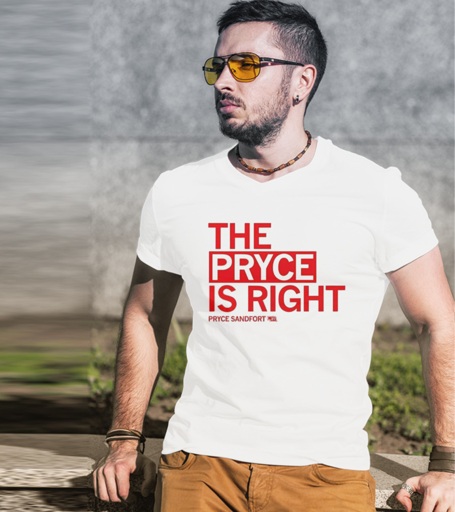 THE PRYCE IS RIGHT PRYCE SANDFORT T-Shirt