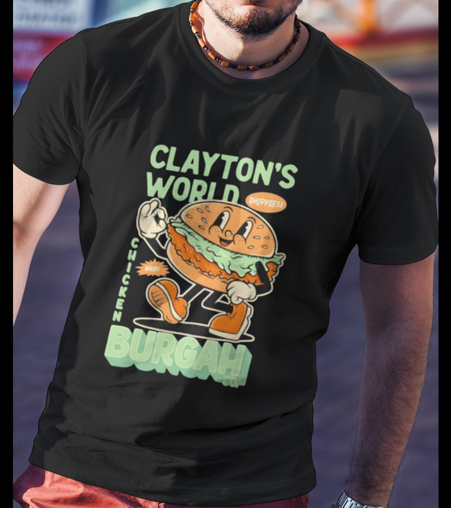 Clayton's World Chicken Burgah Co Chippies Good! T-Shirt