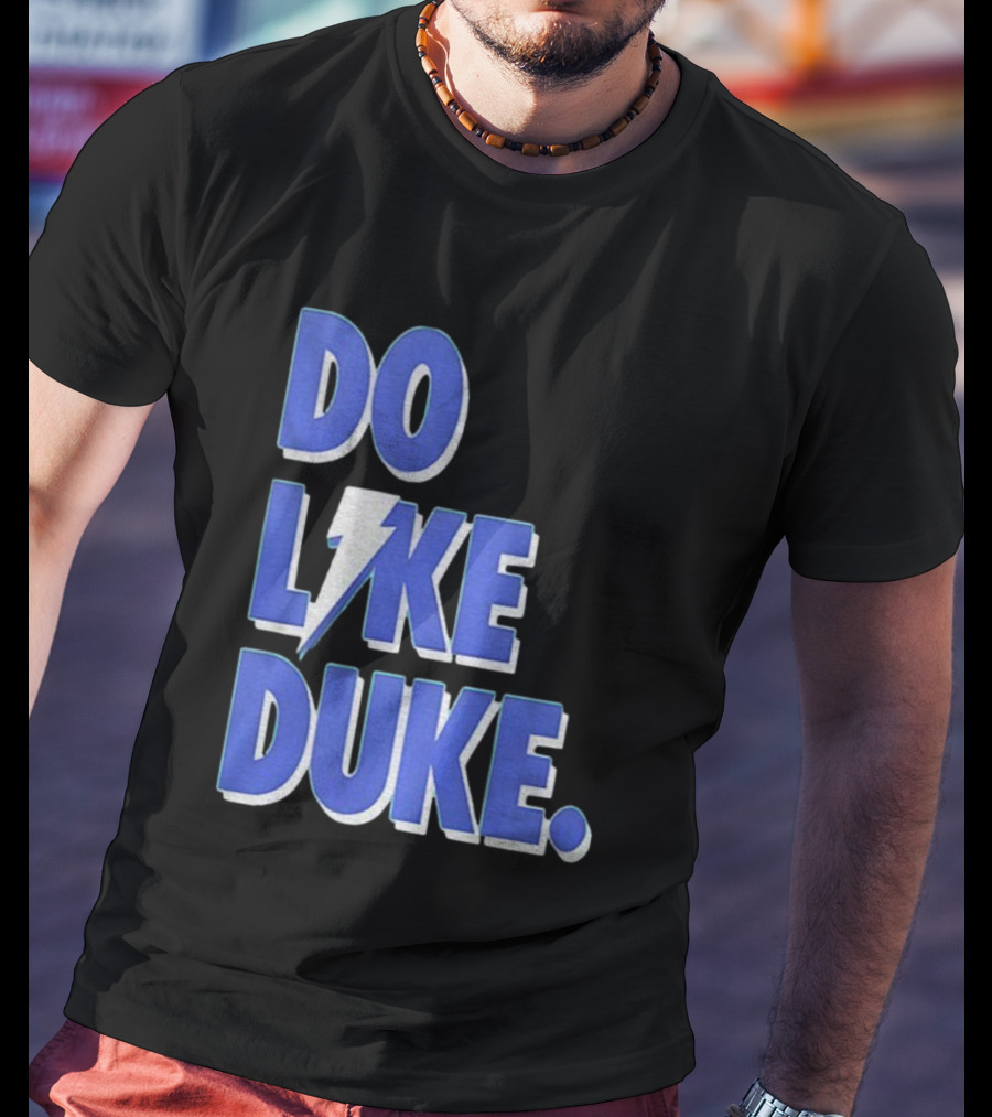 Duke Blue Devils Basketball Do Like Duke NBA T-Shirt