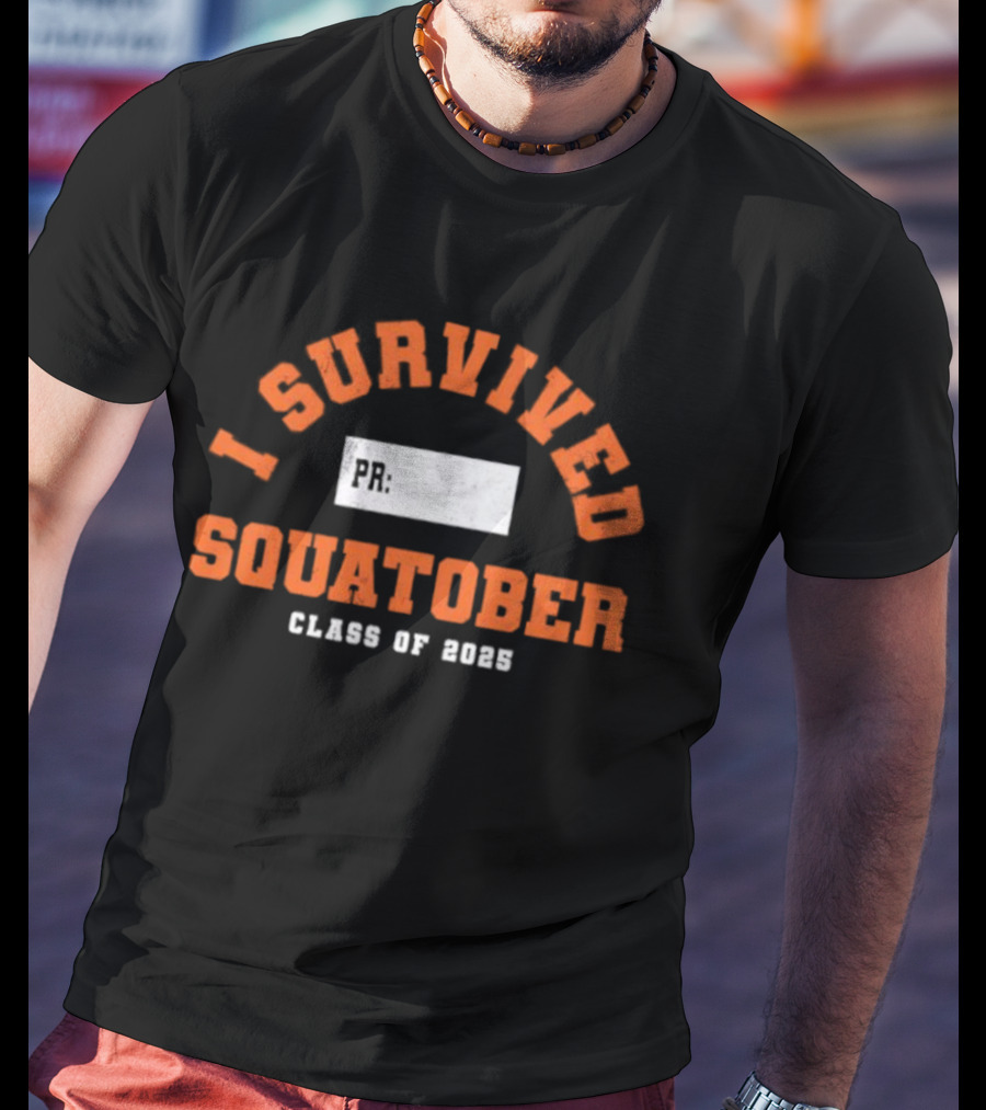 I Survived Squatober Class Of 2025 T-Shirt