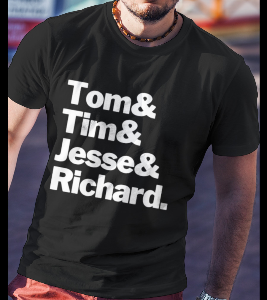 Tom And Tim And Jesse And Richard Text Graphic T-Shirt