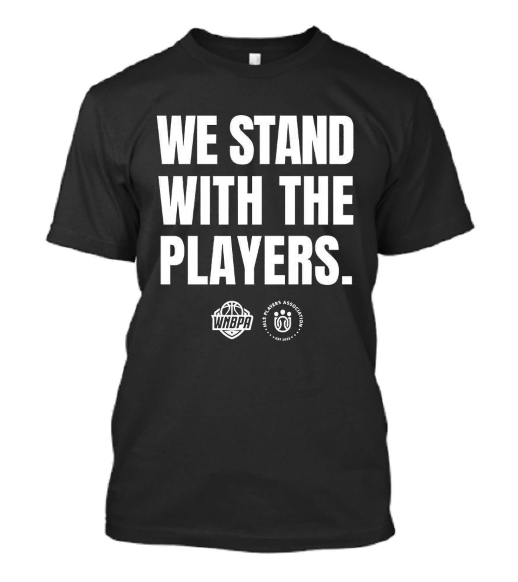 We Stand With The Players WNBPA Players Association Solidarity T-Shirt