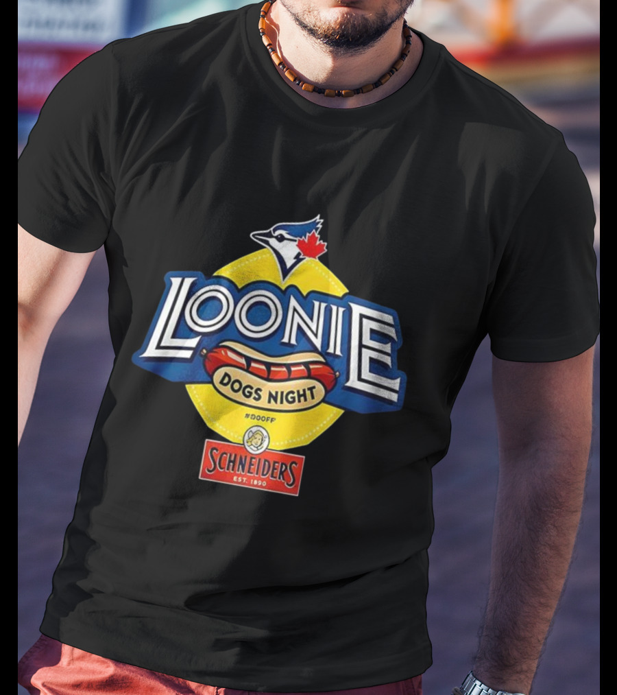 Toronto Blue Jays Loonie Dogs Night Schneiders Est 1890 #D00FF T-Shirt