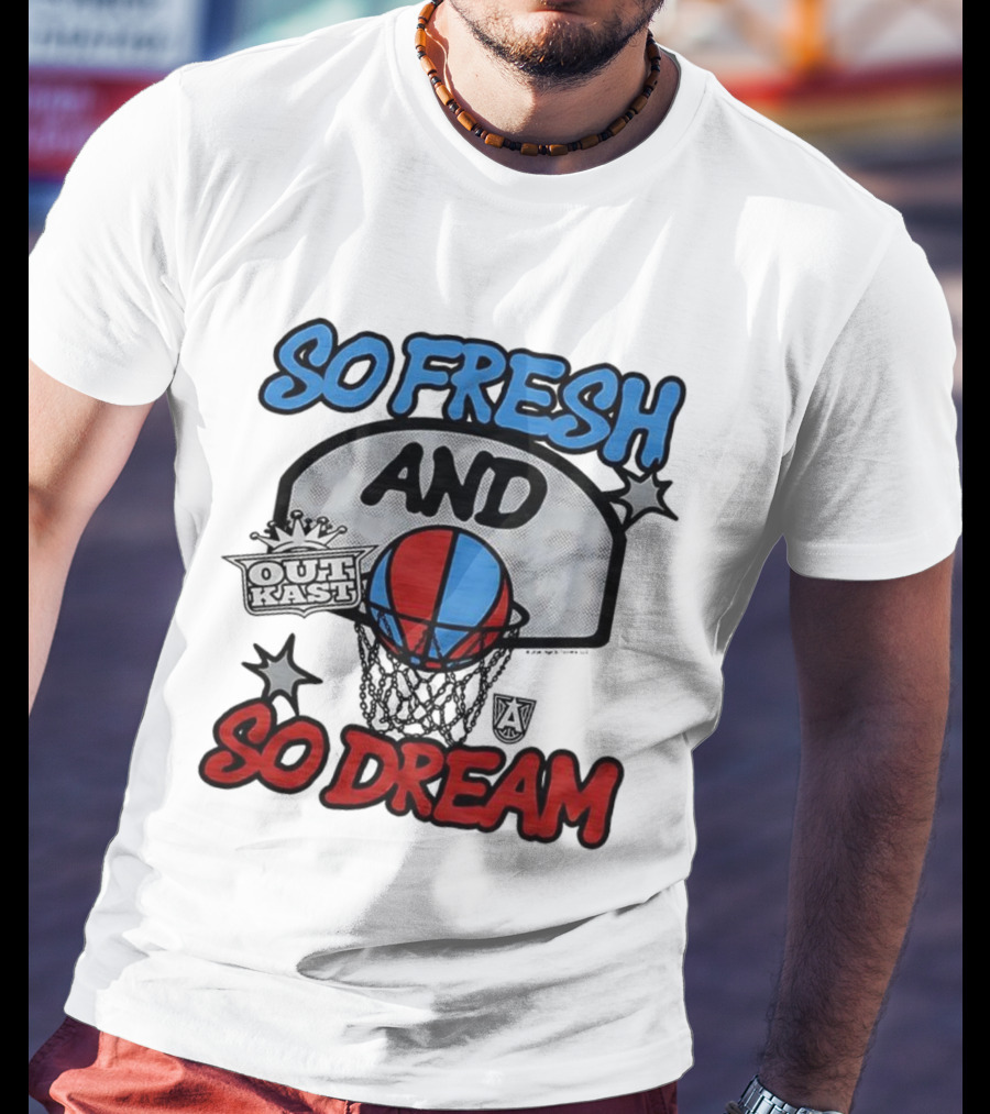 Outkast So Fresh And So Dream Basketball Atlanta T-Shirt