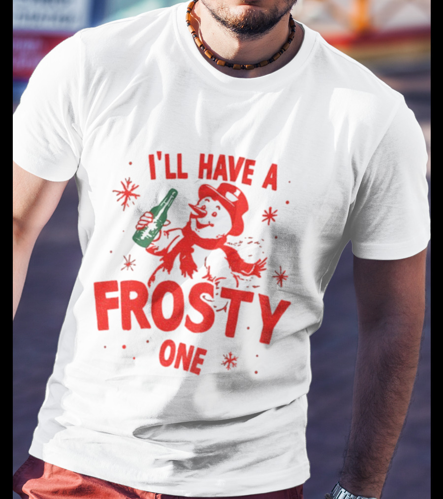 I’ll Have A Frosty One Snowman Christmas 2025 T-Shirt