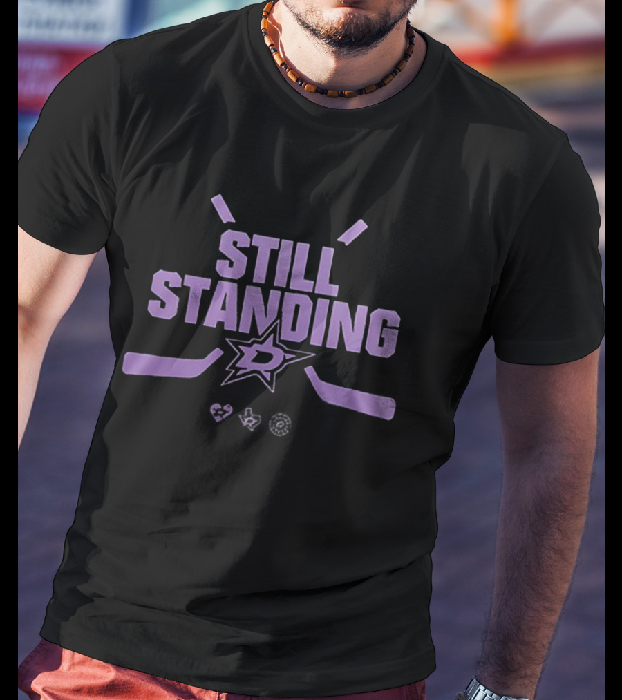 Dallas Stars Still Standing Stanley Cup Playoffs Hockey T-Shirt