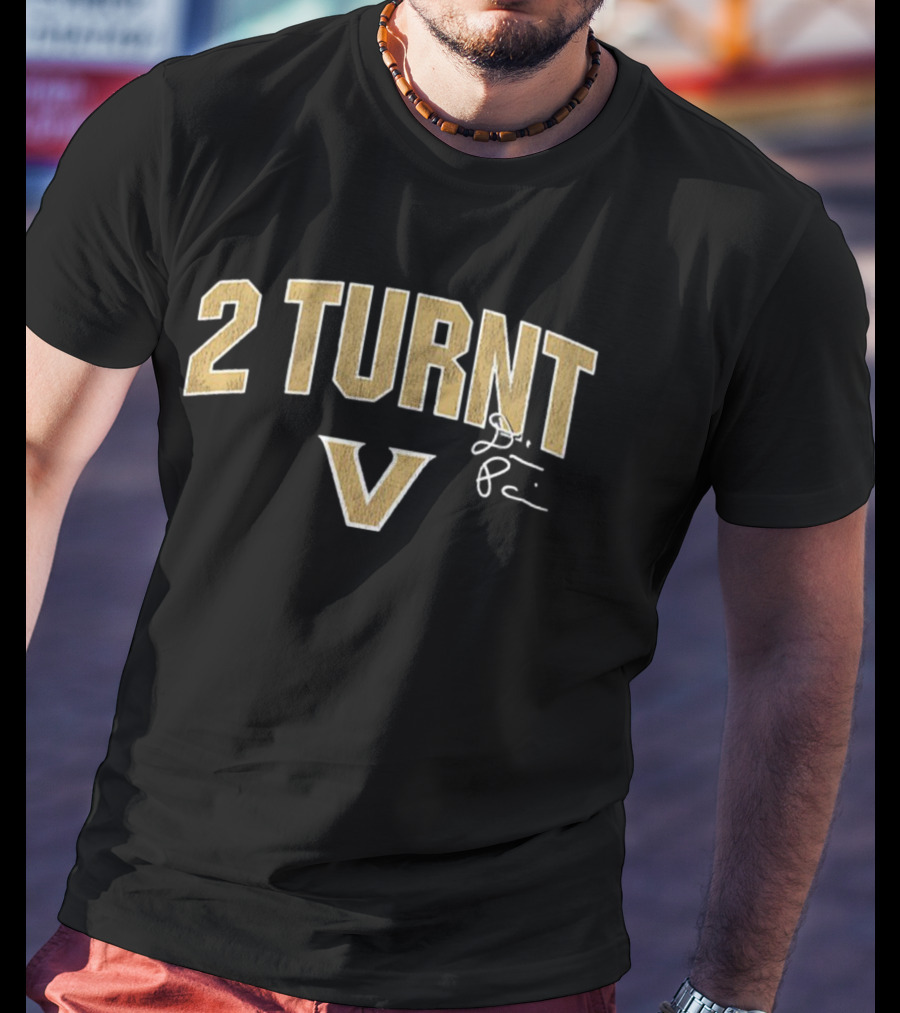 2 Turnt V Vanderbilt Commodores Signature Diego Pavia Football NFL T-Shirt