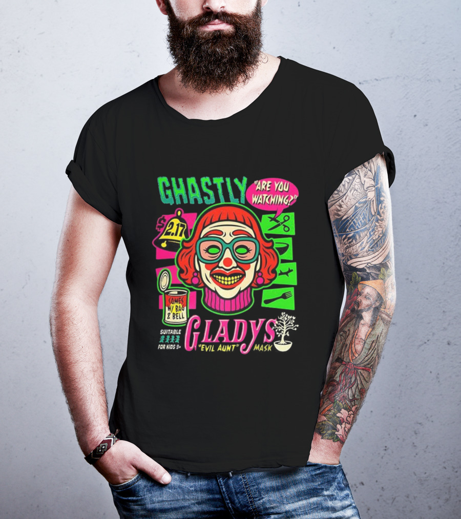 Ghastly Gladys Mask Are You Ing Comes With Bag And Bell 2.17 T-Shirt