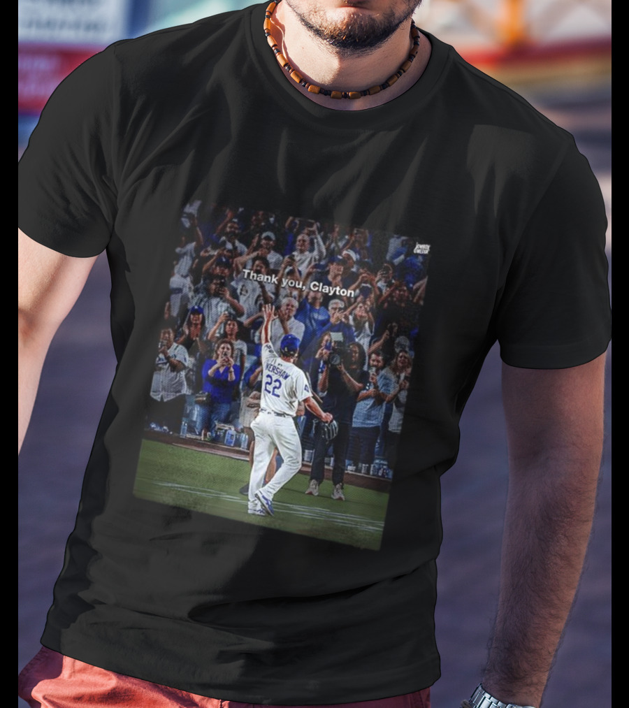 Thank You Clayton Kershaw 22 Crowd Tribute T-Shirt
