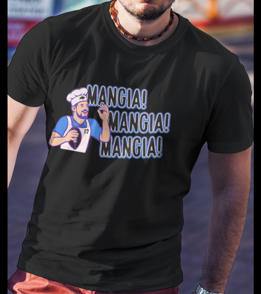 Mangia Mangia Mangia Chef Number 17 Player Football Buffalo T-Shirt