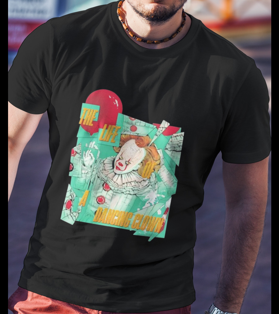 The Life Of A Dancing Clown Balloon Design T-Shirt