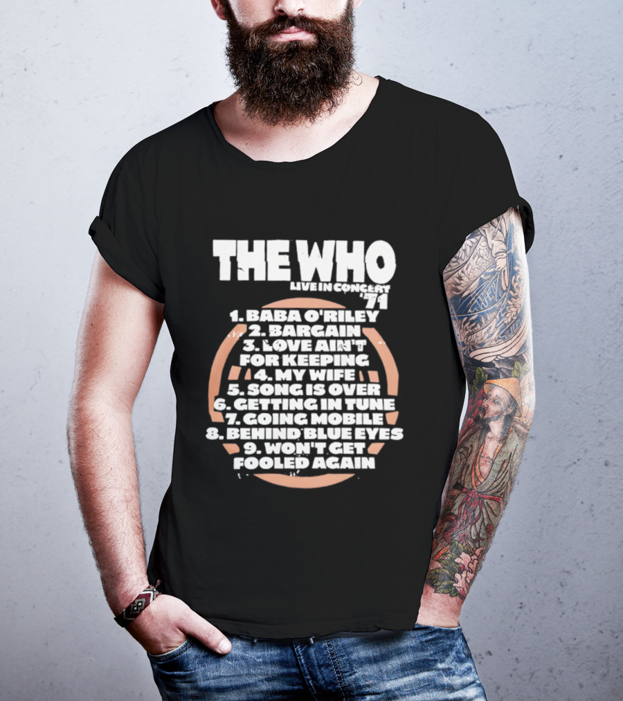The Who Live In Concert Tracklist Baba O’riley Bargain Love Ain’t For Keeping T-Shirt