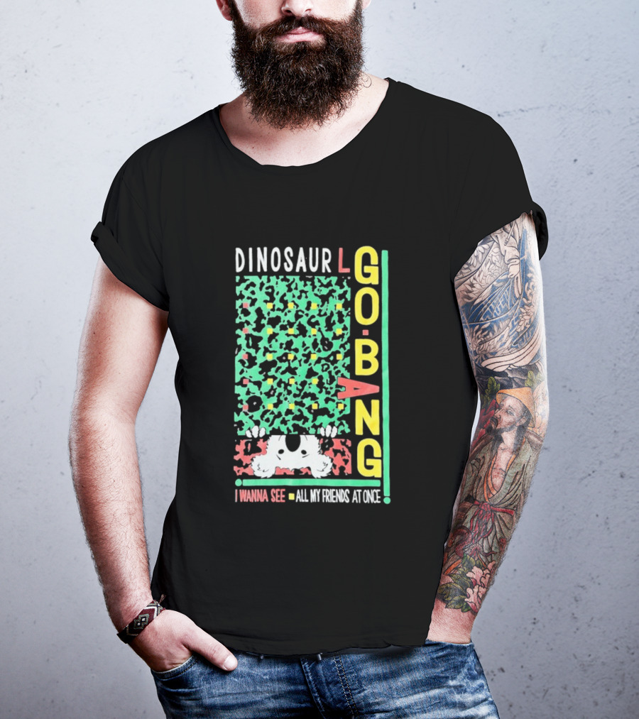 Dinosaur I Wanna See All My Friends Go Bang T-Shirt