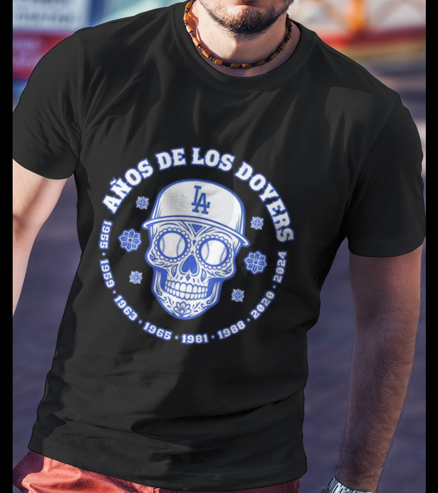 Años De Los Doyers 1955 1959 1963 1965 1981 1988 2020 2024 LA Skull T-Shirt