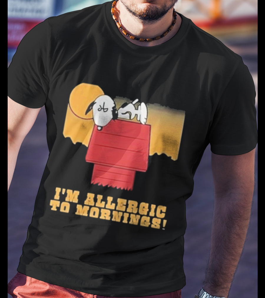 I'm Allergic To Mornings Snoopy Peanuts Cartoon Dying For Sex Molly Kochan T-Shirt