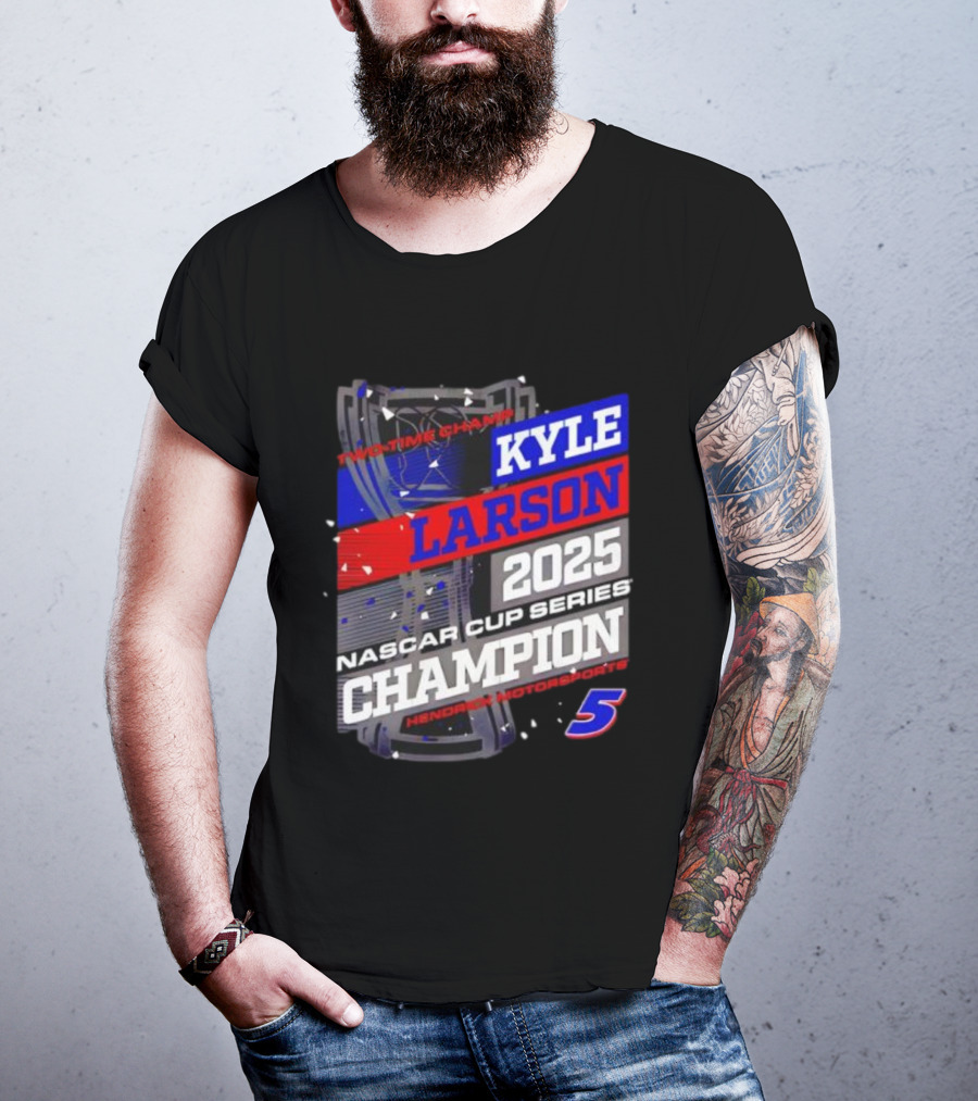 Kyle Larson 2025 NASCAR Cup Series Champion Hendrick Motorsports 5 Showtime Champ T-Shirt