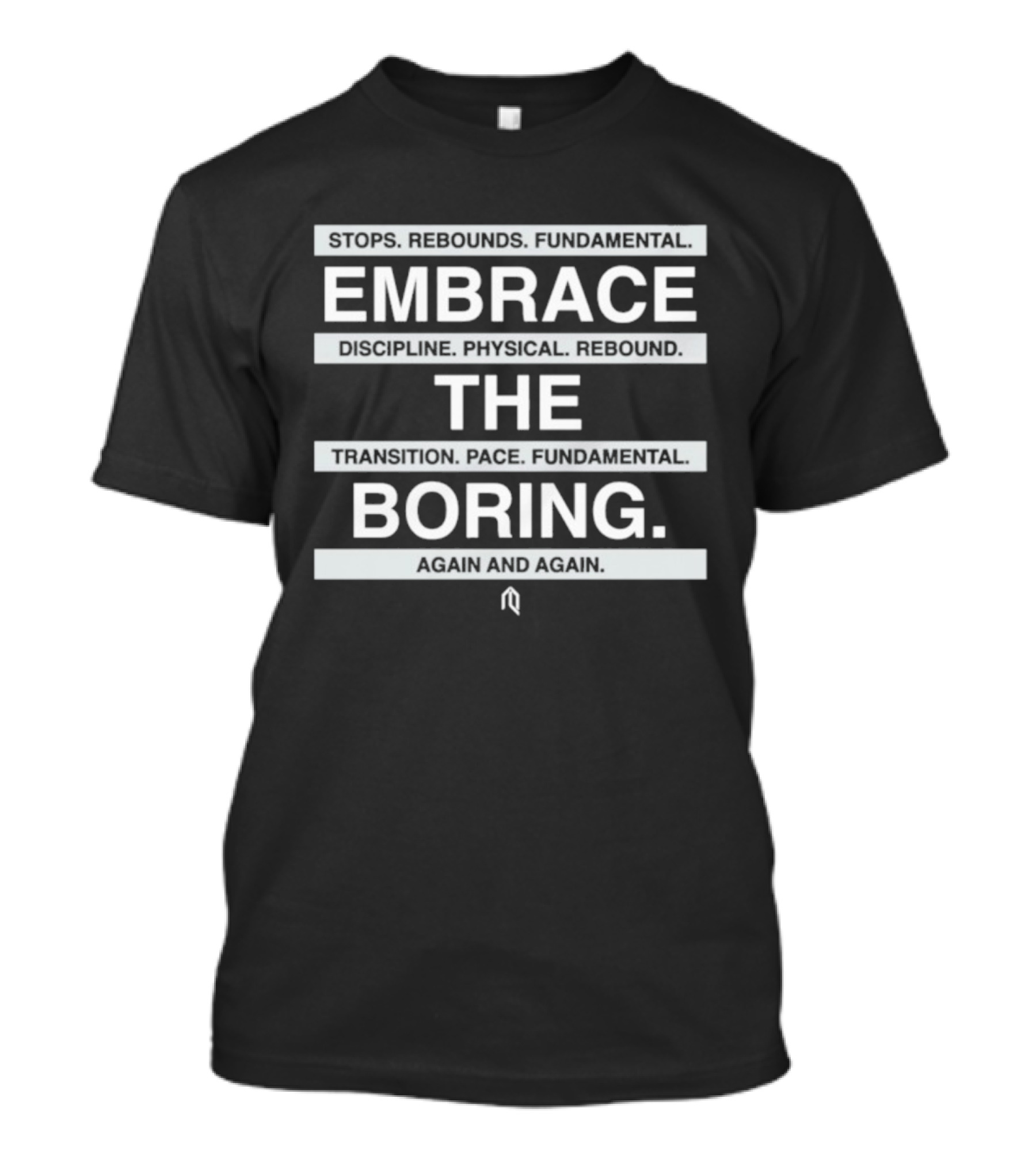 San Antonio Spurs Embrace The Boring Discipline Rebound Transition Fundamental Again And Again T-Shirt