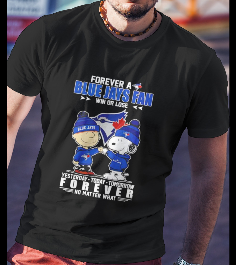 Snoopy Charlie Brown Toronto Blue Jays Fan Forever Win Or Lose T-Shirt