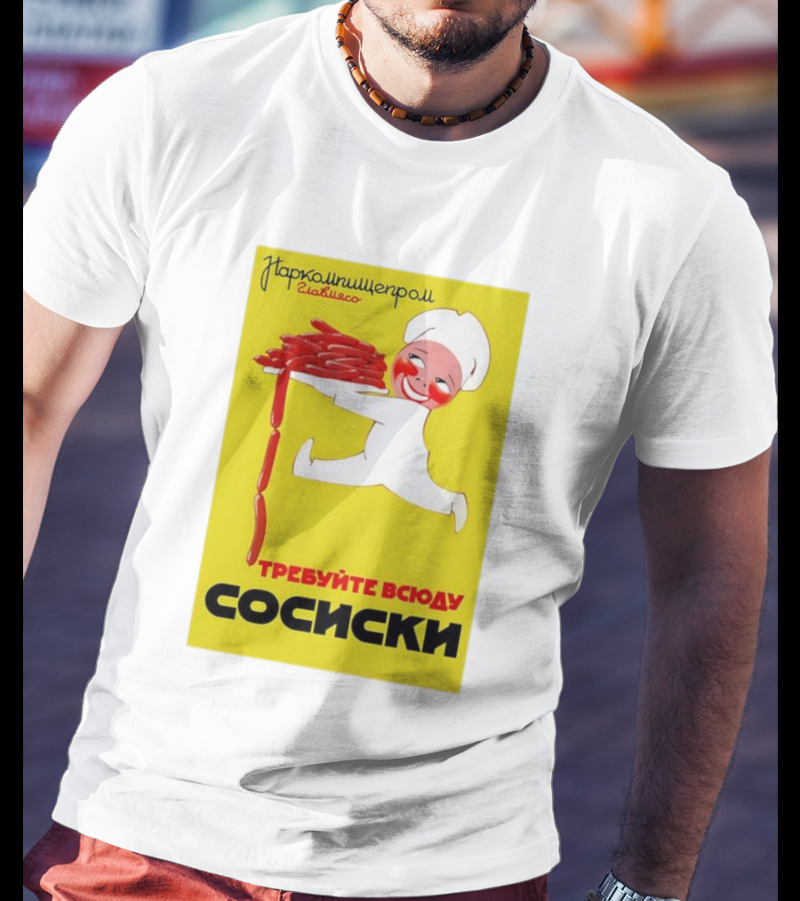 Narkomishcheprom Demand Sausages Everywhere 1937 Soviet Propaganda Cartoon Chef T-Shirt