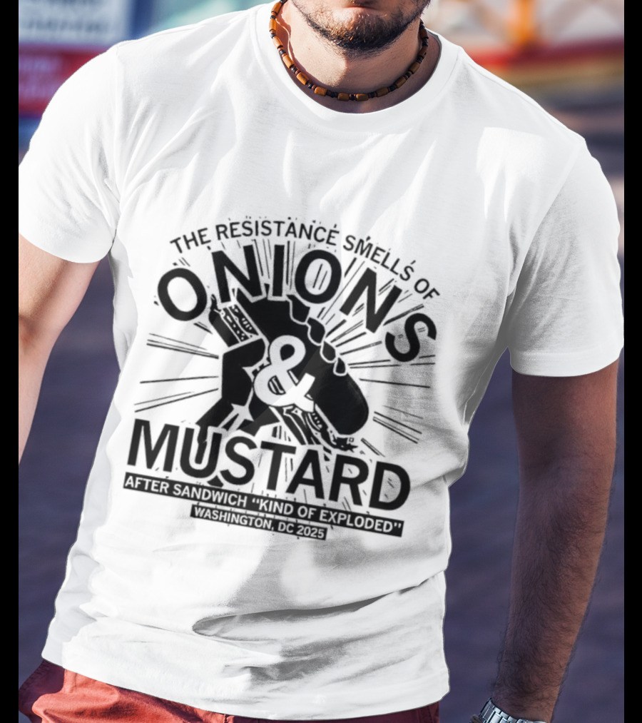 Onions Mustard Resistance Smells Off Sandwich Explosion T-Shirt